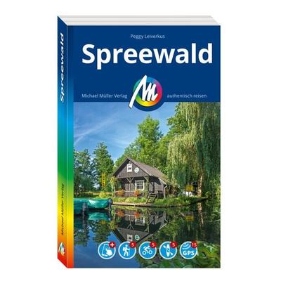 MICHAEL MÜLLER Reiseführer Spreewald, Taschenbuch von Peggy Leiverkus, Michael Müller Verlag, 978-3-96685-400-9