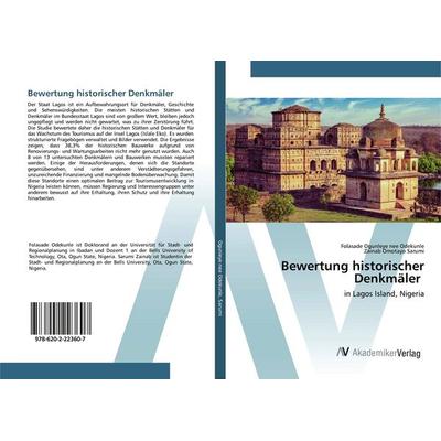 Bewertung historischer Denkmäler, Taschenbuch von Folasade Ogunleye nee Odekunle,Zainab Omotayo Sarumi, BoD - Books on Demand, 978-620-2-22360-7