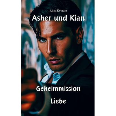 Asher und Kian, Taschenbuch von Alisa Kevano, Likeletters Verlag, 978-3-689-49016-4