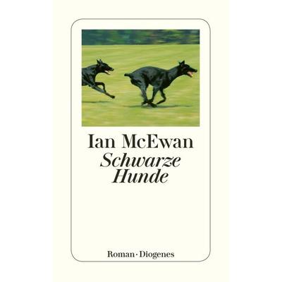 Schwarze Hunde, Taschenbuch von Ian McEwan, Diogenes Verlag AG