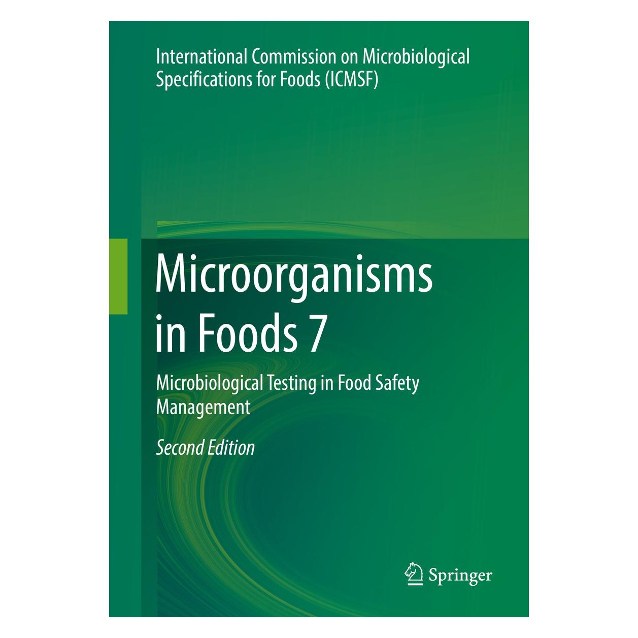 Springer Microorganisms in Foods 7 (Englisch, International Commission on Microbiological Specifications for Foods, 2018) (9783319684581)