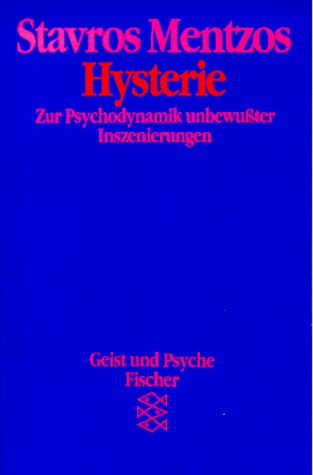 Stavros Mentzos - Hysterie. Zur Psychodynamik unbewußter Inszenierungen. - Preis vom 30.09.2026 09:01:18 h