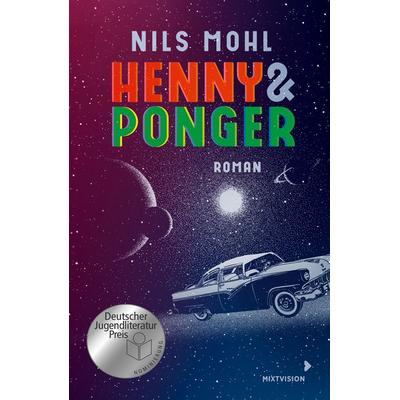 Henny & Ponger, Gebundene Ausgabe von Nils Mohl, Mixtvision