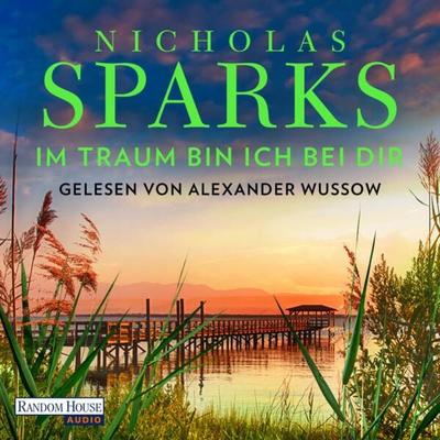 Im Traum bin ich bei dir - Nicholas Sparks, Audio, 9783837160468