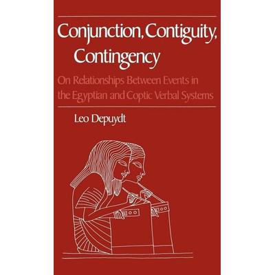 Conjunction, Contiguity, Contingency, Gebundene Ausgabe von Leo Depuydt, Oxford Academic, 978-0-19-508092-6
