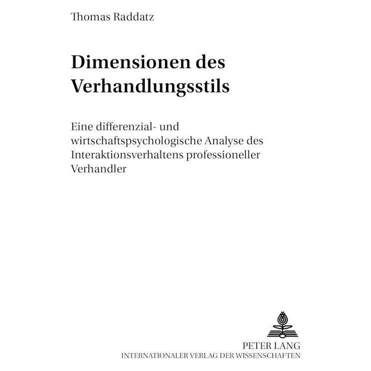 Peter Lang Dimensionen des Verhandlungsstils (Deutsch, Softcover, Thomas Raddatz) (56025836)