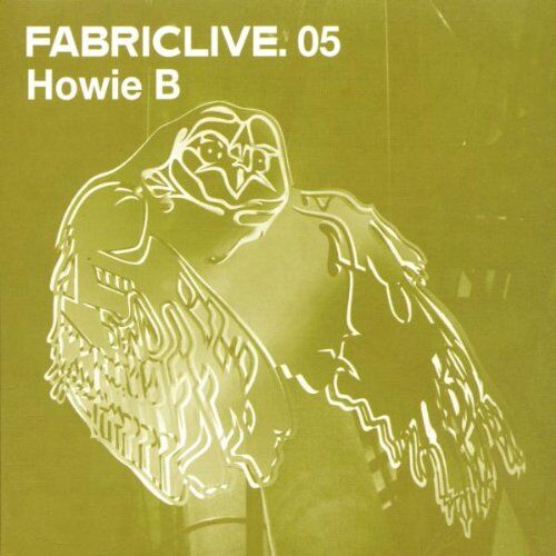 Howie B - Fabric Live 05 - Preis vom 30.09.2026 22:30:23 h