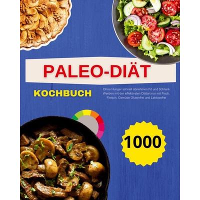 Paleo Diät, Taschenbuch von André Paolin, Andre, 978-1-916924-02-4