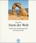 Jörg Zink - Atem der Welt. Indianische Schöpfungslieder und Segensworte - Preis vom 09.10.2026 07:28:09 h