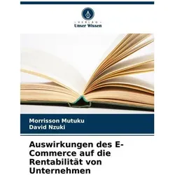 Auswirkungen des E-Commerce auf die Rentabilität von Unternehmen, Ratgeber von David Nzuki, Morrisson Mutuku