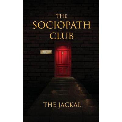 The Sociopath Club, Taschenbuch von The Jackal, The Jackal