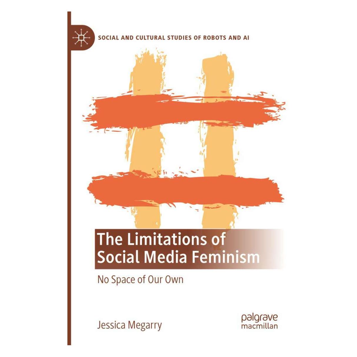 Springer The Limitations of Social Media Feminism (Englisch, Softcover, Jessica Megarry) (38968115)