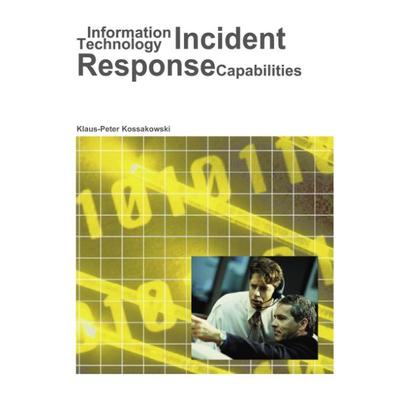 Information Technology Incident Response Capabilities, Paperback von Klaus P. Kossakowski, BoD – Books on Demand, 978-3-8311-0059-0