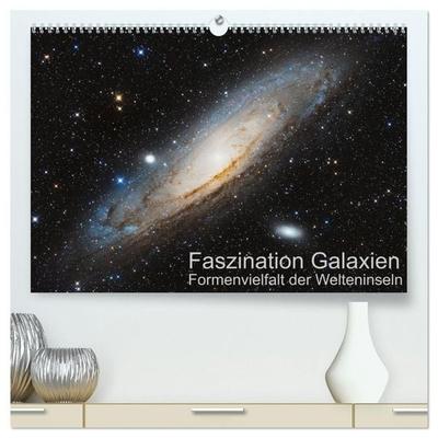 Faszination Galaxien Formenvielfalt der Welteninseln (hochwertiger Premium Wandkalender 2027 DIN A2 quer), Kunstdruck in Hochglanz