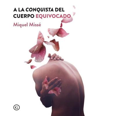 A la conquista del cuerpo equivocado - Miquel Missé, Audio, 9789180120593