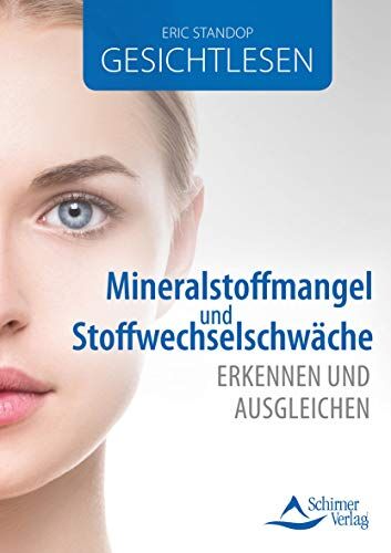 Eric Standop - Gesichtlesen – Mineralstoffmangel und Stoffwechselschwäche erkennen und ausgleichen - Preis vom 30.09.2026 09:01:18 h