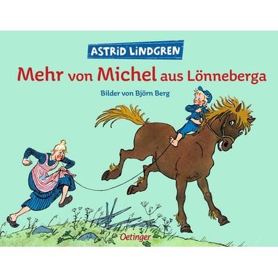 Mehr von Michel aus Lönneberga, Gebundene Ausgabe von Astrid Lindgren, Verlag Friedrich Oetinger GmbH, 978-3-7891-6139-1