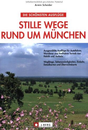 Armin Scheider - Stille Wege rund um München: Ausgewählte Ausflüge für Wanderer und Radfahrer fernab von Hektik und Verkehr. Detailkarten und Übersichtskarte, Weglänge, Sehenswürdigkeiten, Einkehr - Preis vom 11.10.2026 03:10:56 h