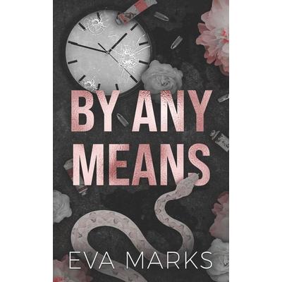 By Any Means, Taschenbuch von Eva Marks, Independently Published