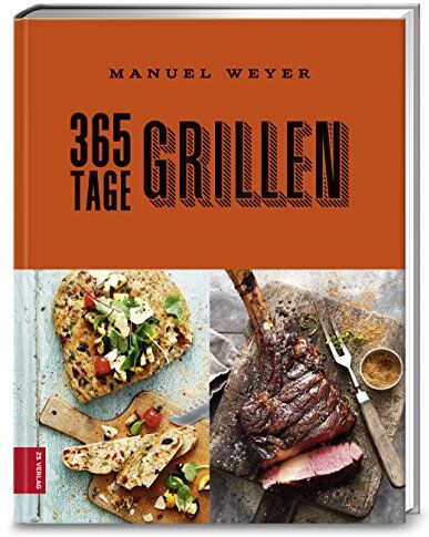 Manuel Weyer - 365 Tage Grillen - Preis vom 09.10.2026 07:28:09 h