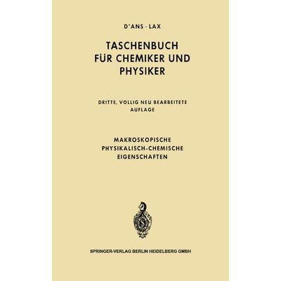 Makroskopische physikalisch-chemische Eigenschaften, Set von Jean D'Ans;Ellen Lax, Springer Berlin, 978-3-642-49542-7