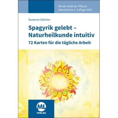 Kartenset: Spagyrik gelebt - Naturheilkunde intuitiv, Sonstige von Susanne Gärtner, Mgo fachverlage, 978-3-96474-739-6