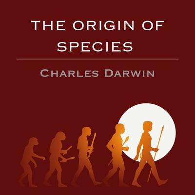The Origin of Species - Charles Darwin, Audio, 9781509488841