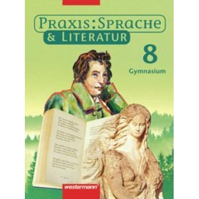 Praxis Sprache & Literatur - Sprach- und Lesebuch für Gymnasien, Gebundene Ausgabe von Harald Herzog,Wolfgang Melzer,Regina Nussbaum,Ursula
