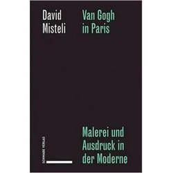 Van Gogh in Paris, Fachbücher von David Misteli