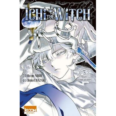 ICHI THE WITCH T03, Taschenbuch von Osamu Nishi,Shiro Usazaki, Ki-oon, 979-10-327-2421-7