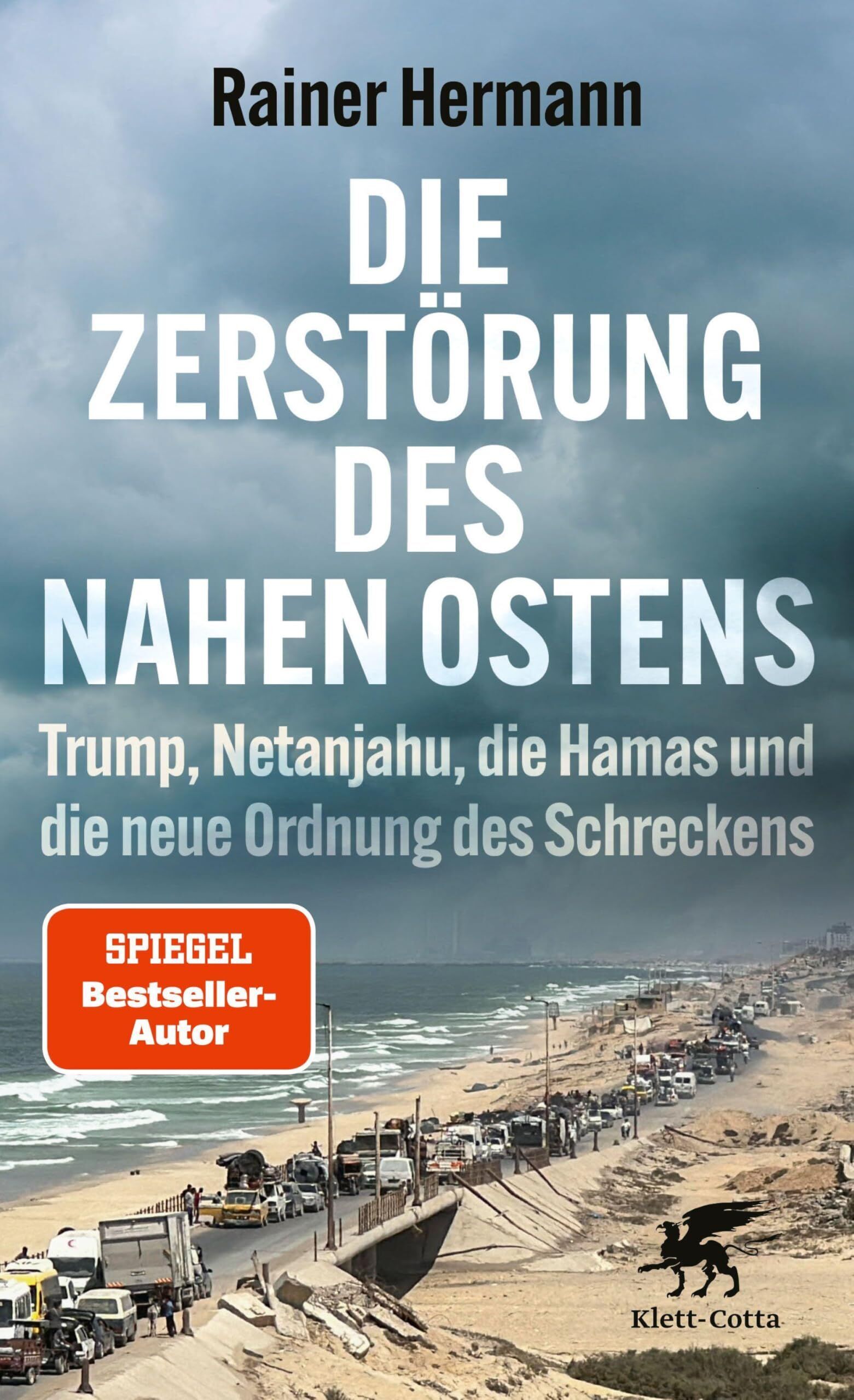 Rainer Hermann - Die Zerstörung des Nahen Ostens - Preis vom 11.10.2026 03:10:56 h