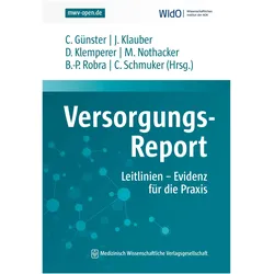 Versorgungs-Report Leitlinien - Evidenz für die Praxis, Fachbücher von David Klemperer, Jürgen Klauber, Bernt-Peter Robra, Christian Günster, Monika Nothacker