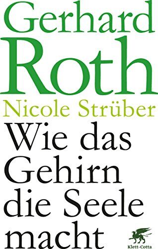 Gerhard Roth - Wie das Gehirn die Seele macht - Preis vom 17.10.2026 19:25:27 h