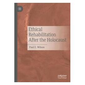 Umbreit Ethical Rehabilitation After the Holocaust (Englisch, Softcover, Paul E Wilson) (74669185)