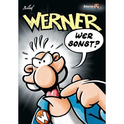 WERNER - WER SONST?, Taschenbuch von Rötger Feldmann,Brösel, Bröseline, 978-3-947626-03-8