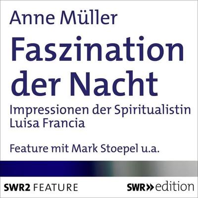 Faszination der Nacht - Anne Müller, Audio, 4056198084663