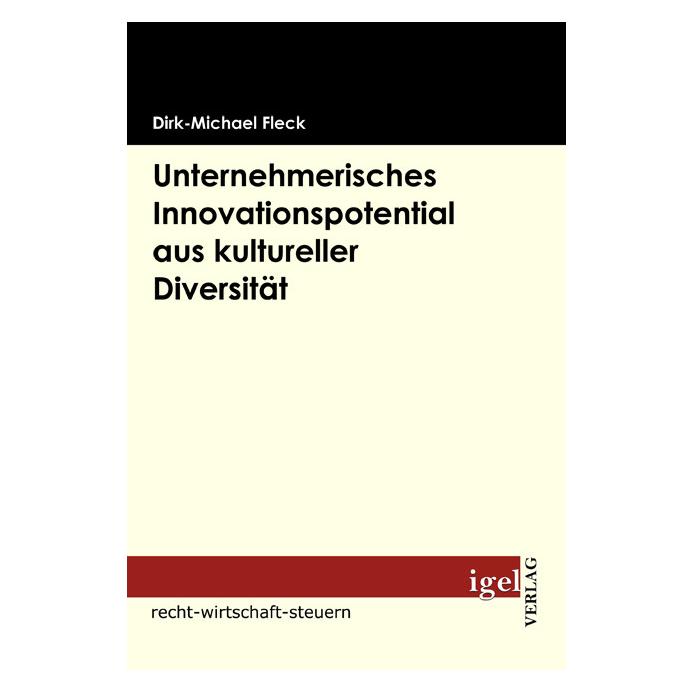 Igel Records Unternehmerisches Innovationspotential aus kultureller Diversität (Deutsch, Softcover, Dirk-Michael Fleck) (7380169)