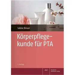 Körperpflegekunde für PTA, Fachbücher von Sabine Breuer