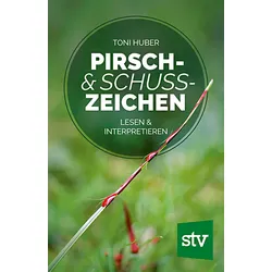 Pirsch- & Schusszeichen lesen und interpretieren