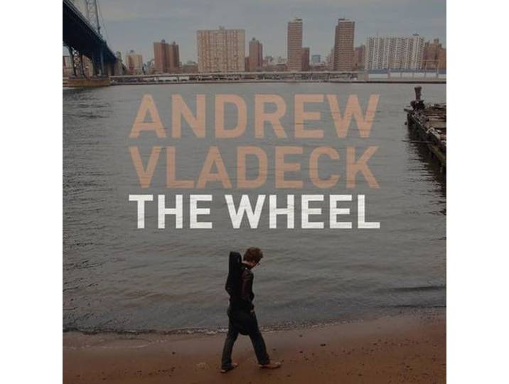 Andrew Vladeck - The Wheel