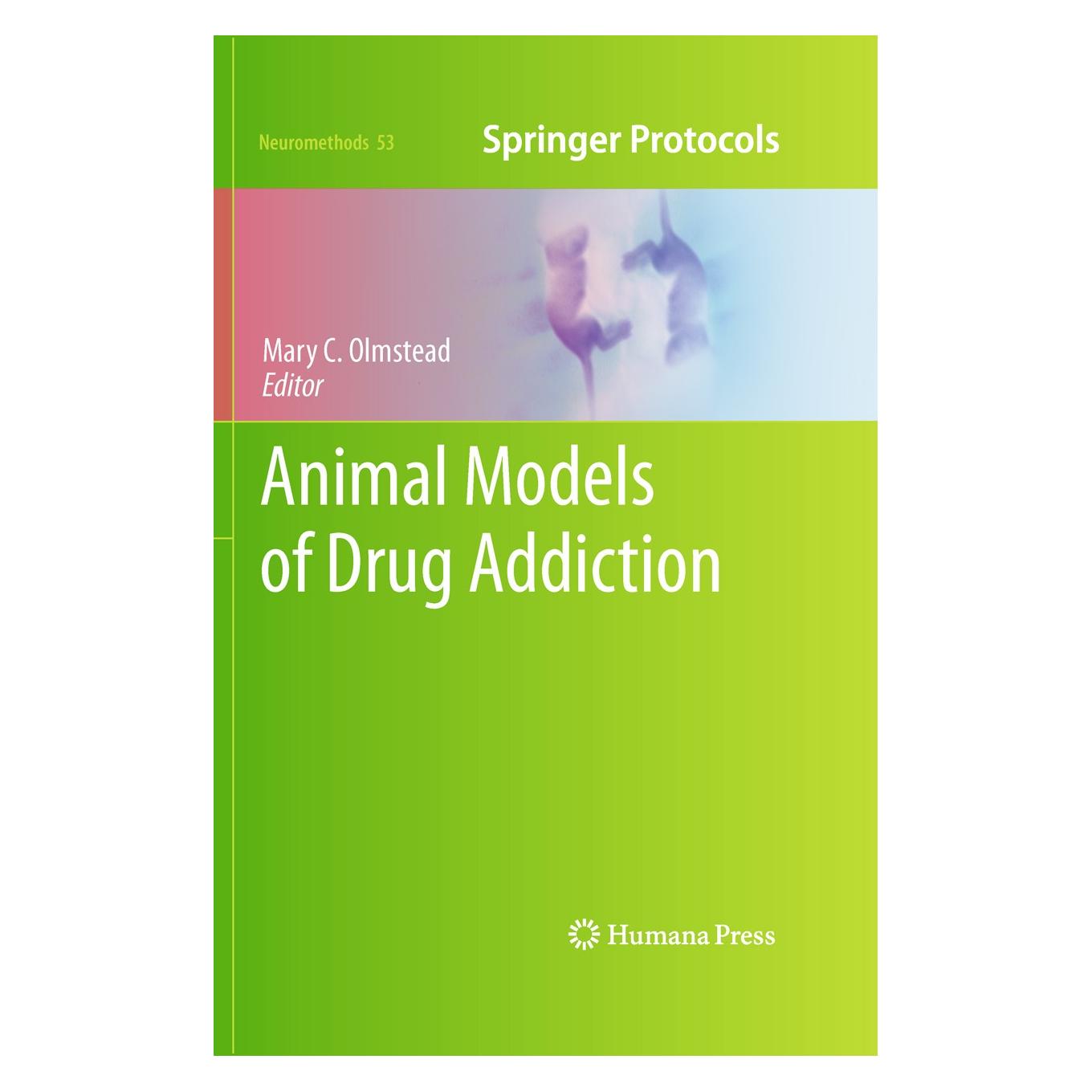 Humana Press Animal Models of Drug Addiction (Englisch, Hardcover, Mary C. Olmstead) (9781607619338)