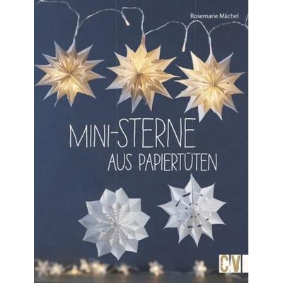 Mini-Sterne aus Papiertüten, Taschenbuch von Rosemarie Mächel, Christophorus, 978-3-8388-3661-4