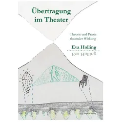 Übertragung im Theater, Fachbücher von Eva Holling