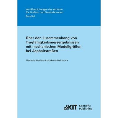 Über den Zusammenhang von Tragfähigkeitsmessergebnissen mit mechanischen Modellgrößen bei Asphaltstraßen, Taschenbuch von Plamena Nedeva