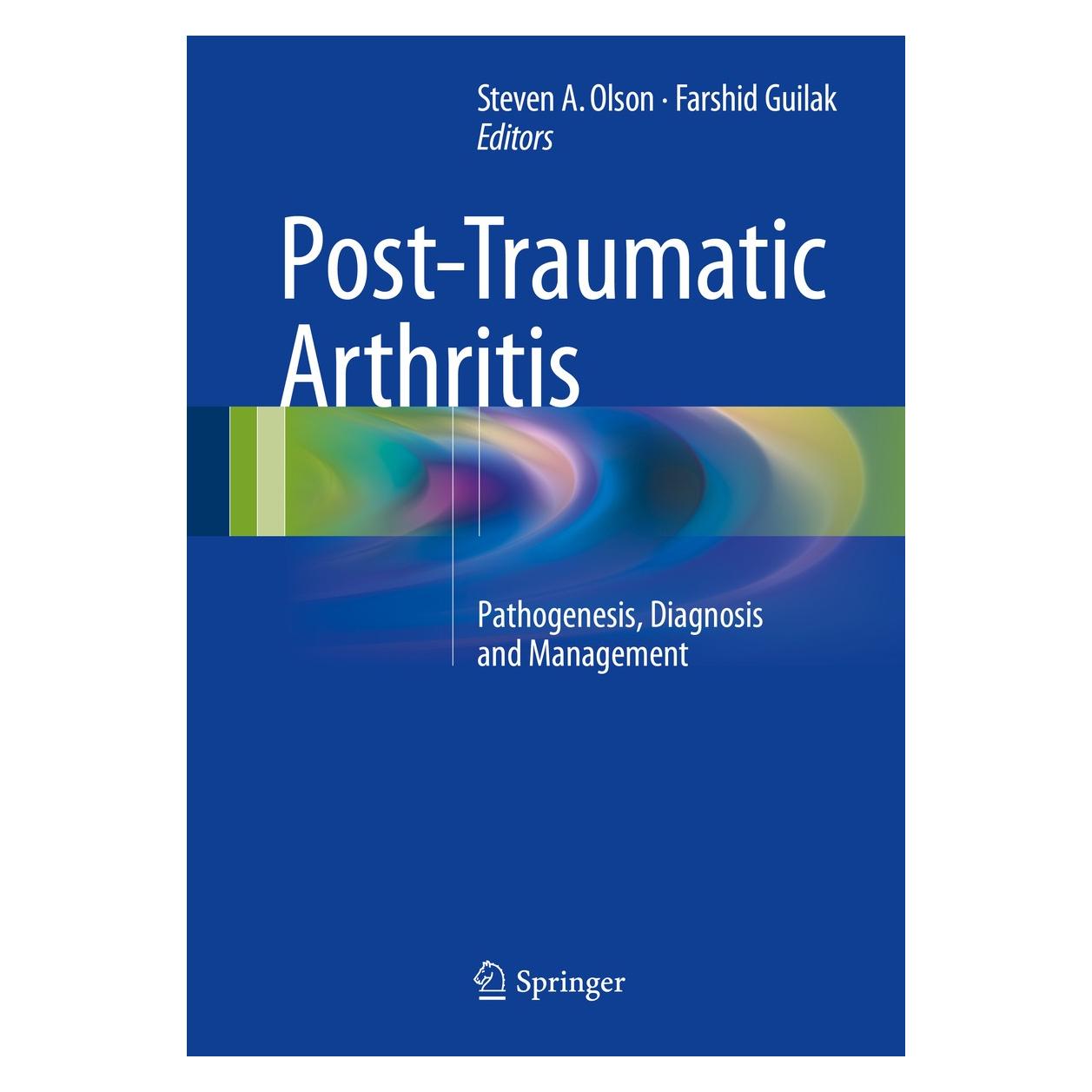 Springer Post-Traumatic Arthritis (Englisch, Farshid Guilak, Steven A. Olson) (9781489976055)