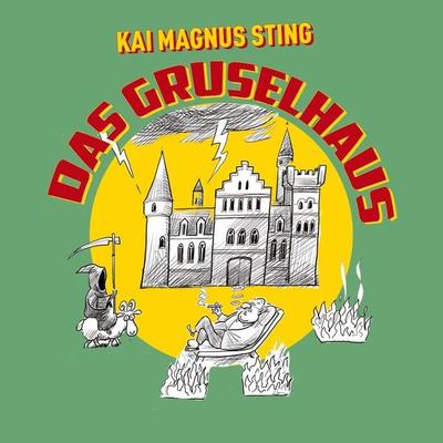 Das Gruselhaus - Kai Magnus Sting, Audio, 4251489304141