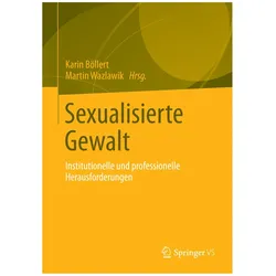 Sexualisierte Gewalt, Fachbücher von Martin Wazlawik, Karin Böllert