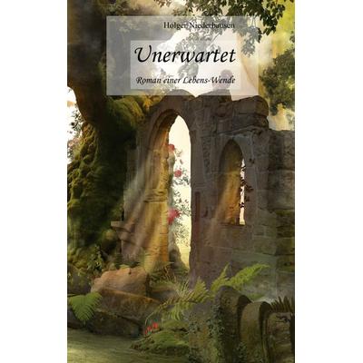 Unerwartet, Taschenbuch von Holger Niederhausen, BoD – Books on Demand, 978-3-7543-4042-4