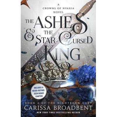 The Ashes & the Star-Cursed King, Gebundene Ausgabe von Carissa Broadbent, Macmillan USA, 978-1-250-34315-4