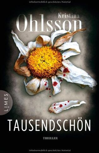 Kristina Ohlsson - Tausendschön: Thriller - Preis vom 13.10.2026 11:25:28 h